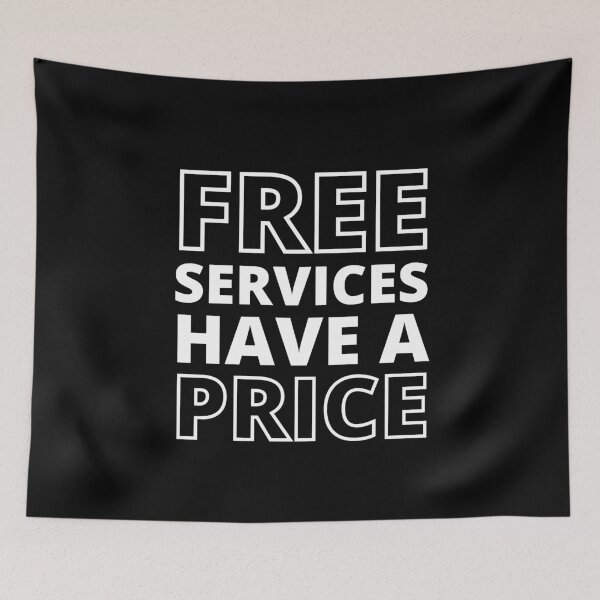 Item preview, Free services have a price designed and sold by DrawingBoard.