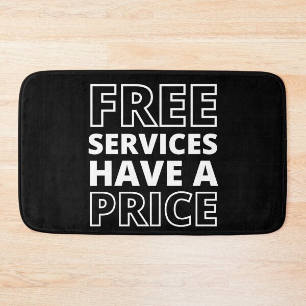 Item preview, Free services have a price designed and sold by DrawingBoard.