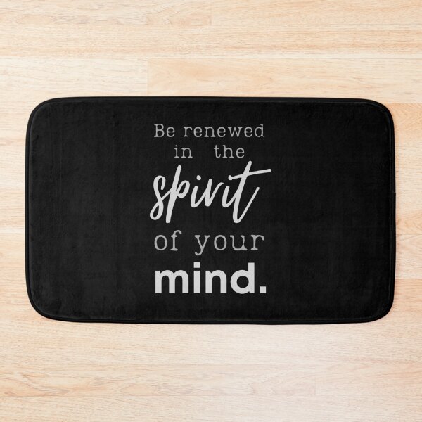 Item preview, Christian design quote Be renewed in the spirit of your mind designed and sold by pureheartvision.