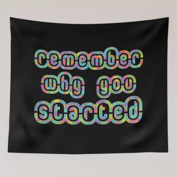 Item preview, Remember why you started designed and sold by artsomenautte.