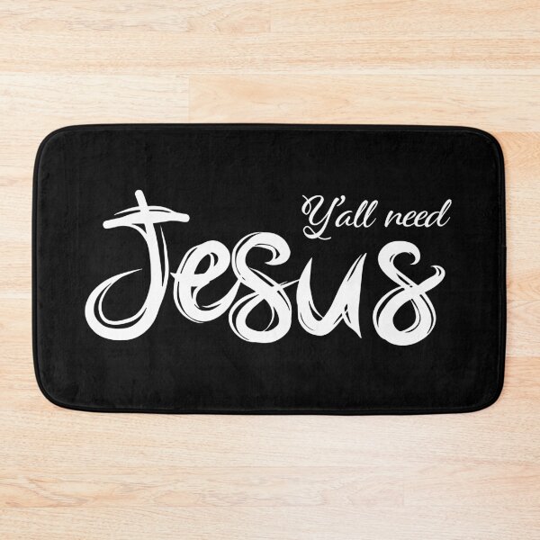 Item preview, Y'all need Jesus designed and sold by TheArtDesk.