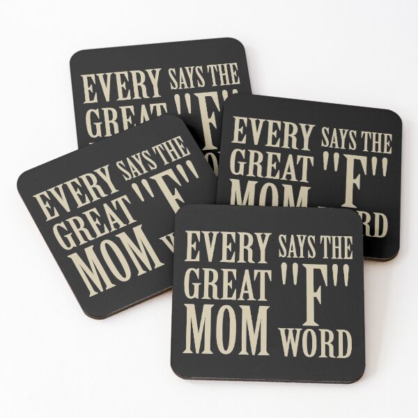 Item preview, Every Great Mom Says The F Word designed and sold by overstyle.
