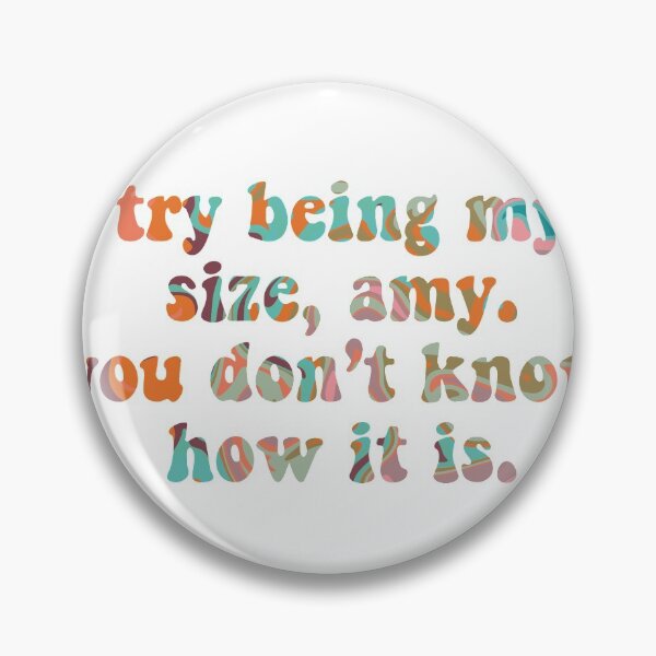 Item preview, try being my size Amy designed and sold by Lukeykho.