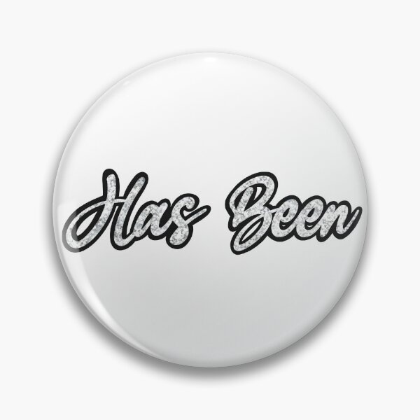 Item preview, Has been- sassy saying with a diamond bling texture. Perfect on a t-shirt designed and sold by Tana-B.