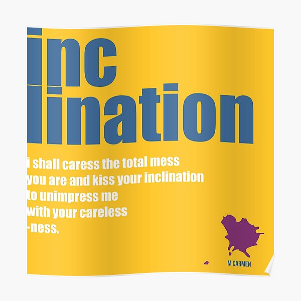 inclination Poster