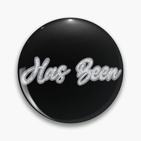 Item preview, Has been- sassy saying with a diamond bling texture. Perfect on a t-shirt designed and sold by Tana-B.