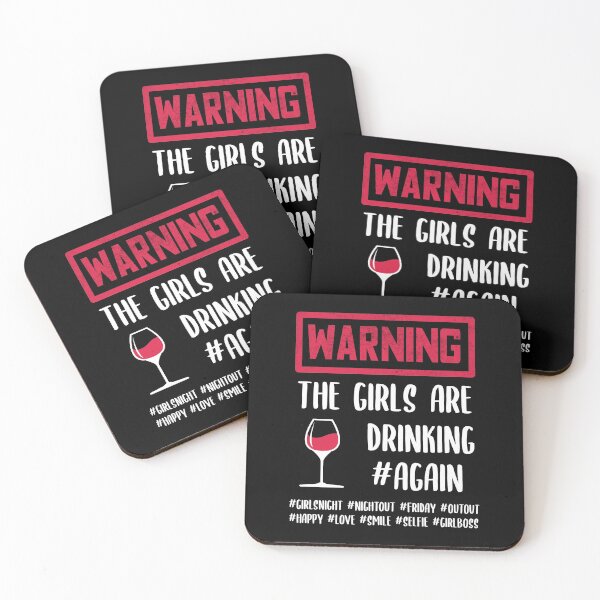Item preview, warning the girls are drinking again designed and sold by GoranDesign.