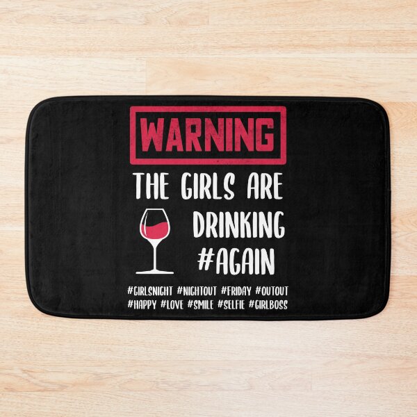 Artikelvorschau, Warnung die Mädchen trinken wieder entworfen und verkauft von GoranDesign.