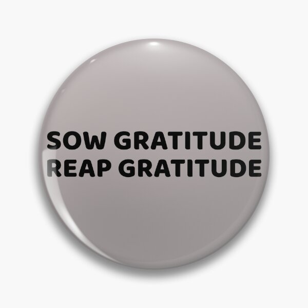 Artikelvorschau, SOW GRATITUDE REAP GRATITUDE entworfen und verkauft von CoopClothing.