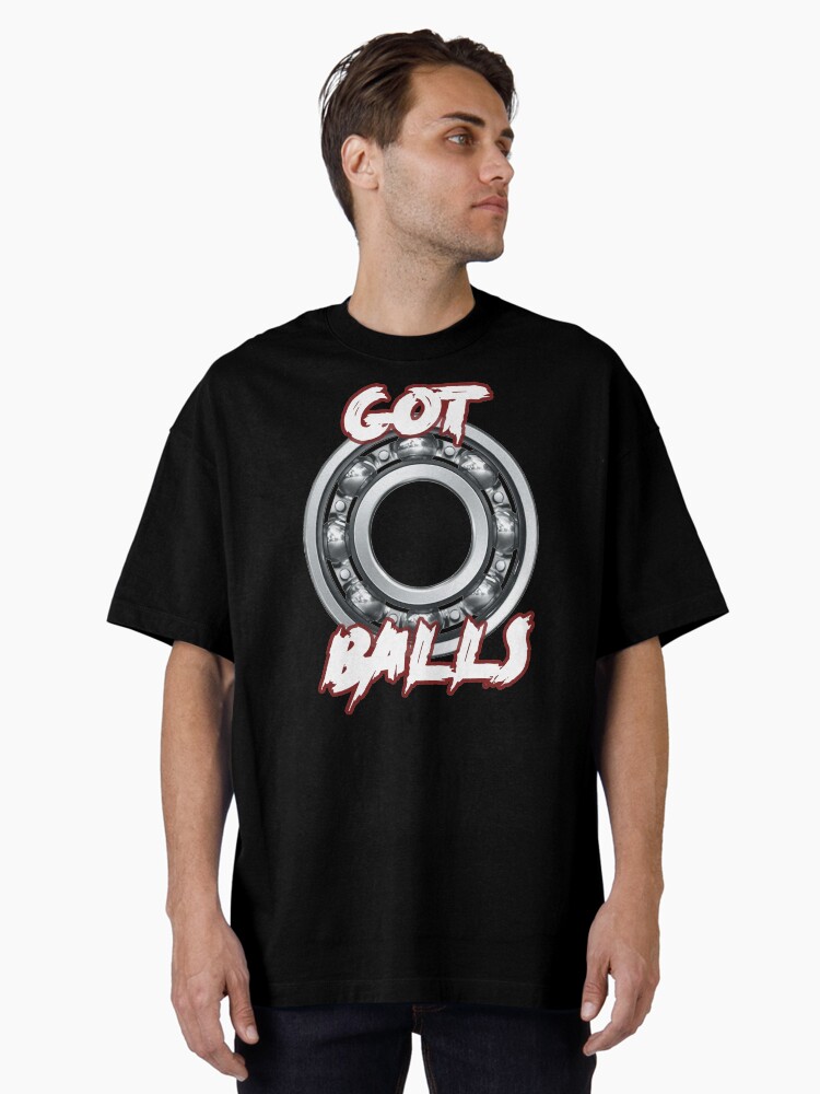 Thumbnail 2 of 7, Oversized T-Shirt, Mechanic T-shirt - Got Balls designed and sold by Box102.