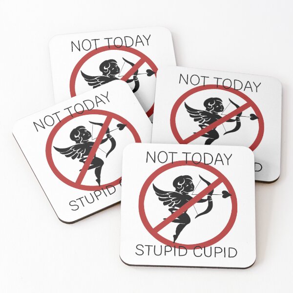 Item preview, Not Today Stupid Cupid designed and sold by ValentinaHramov.