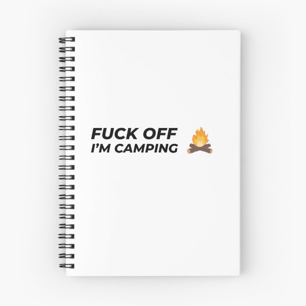 Item preview, Fuck off I'm camping designed and sold by Gooderestx4.