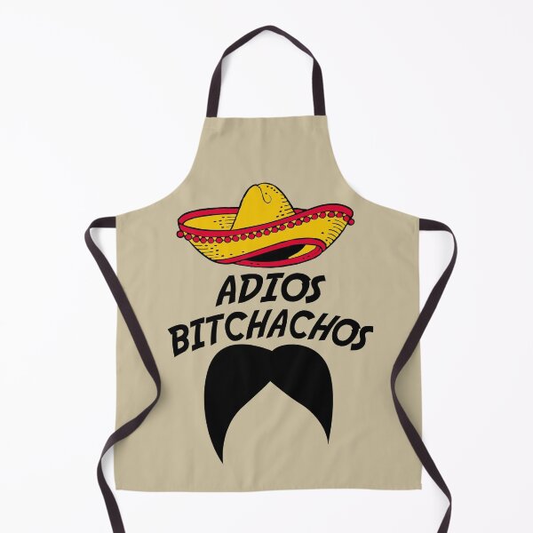 Item preview, Adios Bitchachos designed and sold by overstyle.