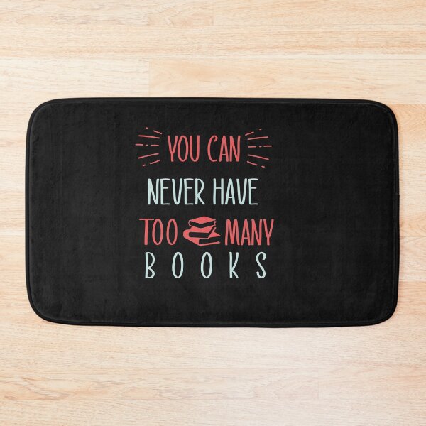 Item preview, you can never have too many books  designed and sold by goodprints shop.
