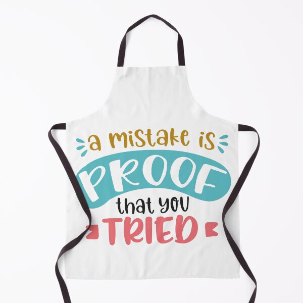 Item preview, A Mistake Is Proof That You Tried designed and sold by Phorase.
