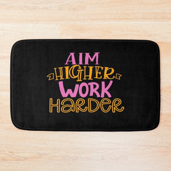 Item preview, Aim Higher Work Harder designed and sold by Phorase.