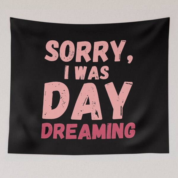Item preview, Sorry i was daydreaming designed and sold by crikz.