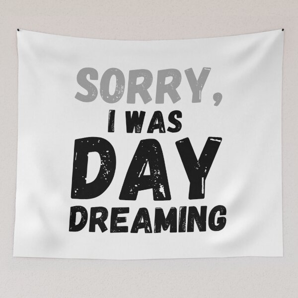 Item preview, Sorry i was daydreaming designed and sold by crikz.