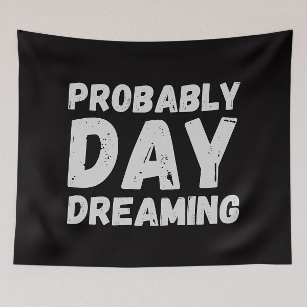Item preview, Probably daydreaming designed and sold by crikz.