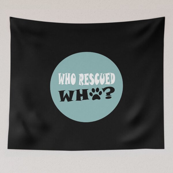 Item preview, Who Rescued Who Essential Sticker designed and sold by Love2MakeArt.
