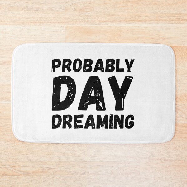Item preview, Probably daydreaming designed and sold by crikz.