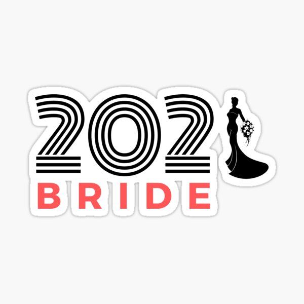 "bride of the year 2021" Sticker by TASHIRT Redbubble