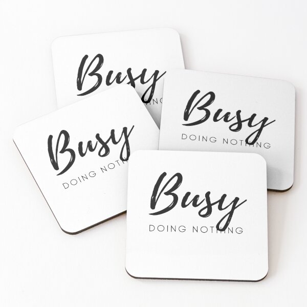 Item preview, Busy doing nothing designed and sold by Creative fashion Mix.