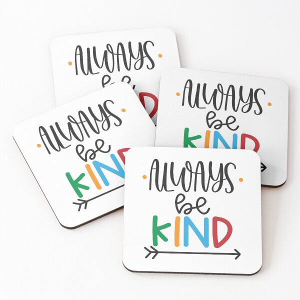 Item preview, Always Be Kind designed and sold by Phorase.