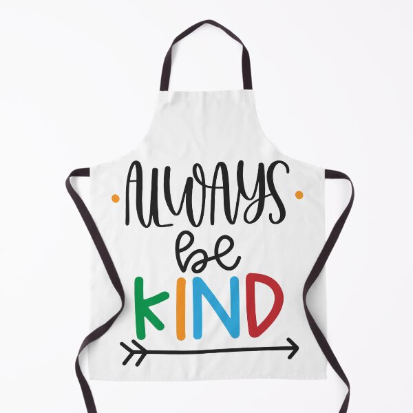 Item preview, Always Be Kind designed and sold by Phorase.