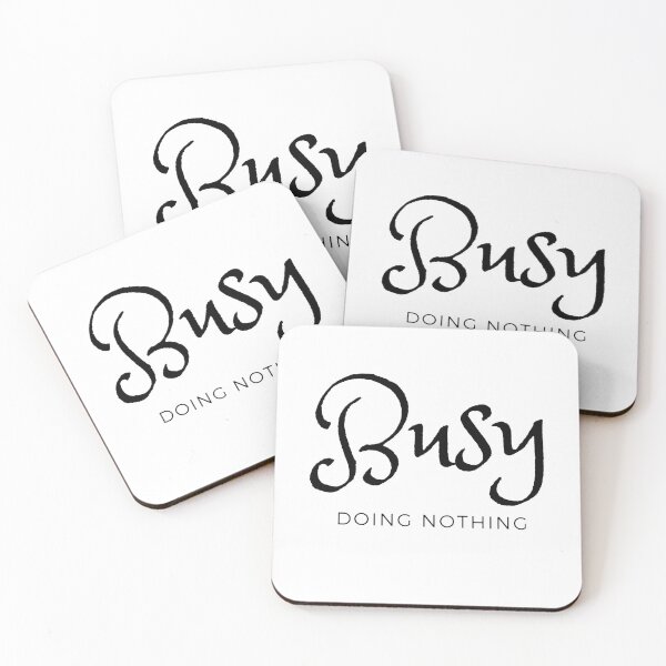 Item preview, busy doing nothing designed and sold by Creative fashion Mix.