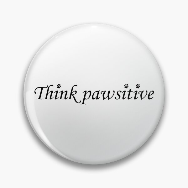 Item preview, Think Pawsitive Essential Sticker designed and sold by Love2MakeArt.