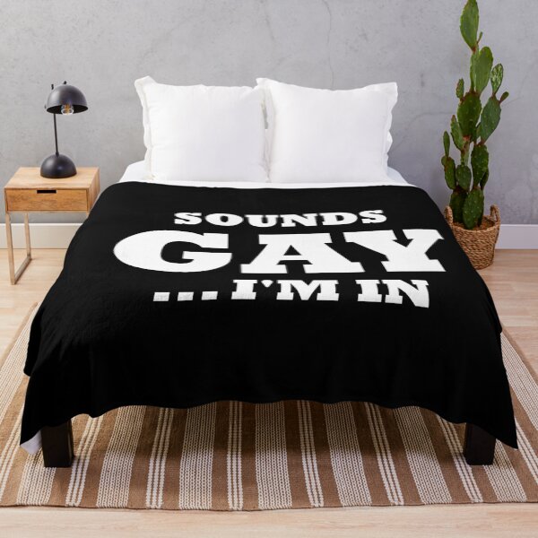 Item preview, Sounds Gay Im In designed and sold by ambaart.