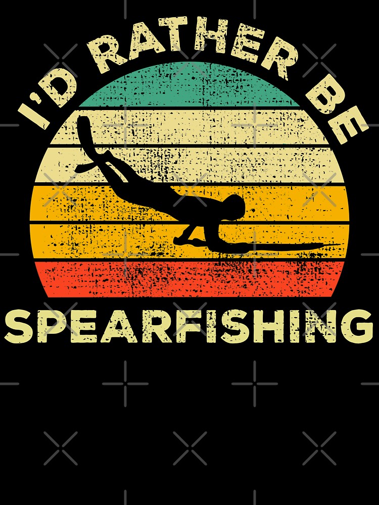 I'd Rather Be Spearfishing Vintage Gift For Spearfishers Kids T-Shirt for  Sale by JokeGysen