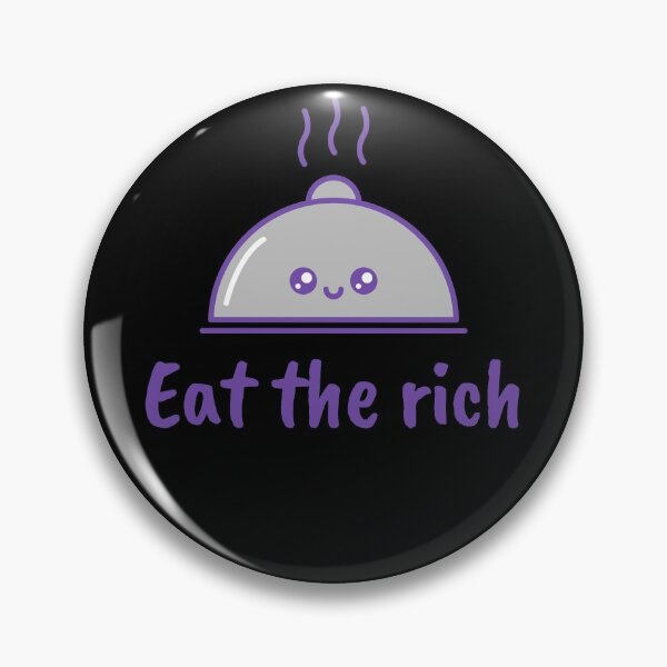 Item preview, Eat The Rich designed and sold by GoodMoodFood.