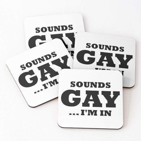 Item preview, Sounds Gay Im In designed and sold by ambaart.