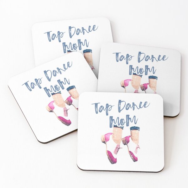 Item preview, Tap Dance Mom - text with tap shoes, The best fun gift for any tap dancer! tap dance art, #tapdanceart, tap fam designed and sold by TAP-DANCE-ART.