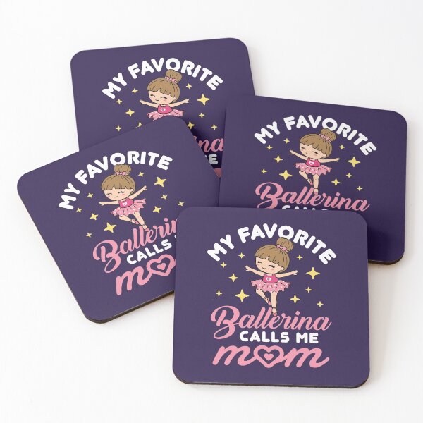 Item preview, Ballet Mom Cute My Favorite Ballerina Calls Me Mom designed and sold by jaygo.