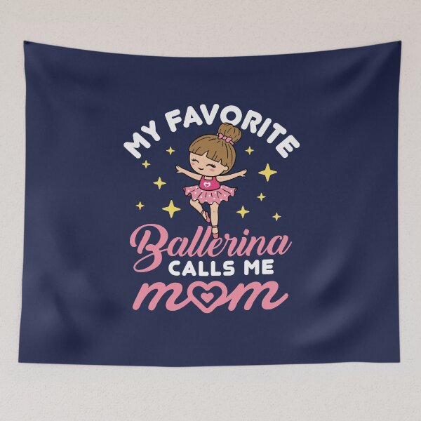 Item preview, Ballet Mom Cute My Favorite Ballerina Calls Me Mom designed and sold by jaygo.