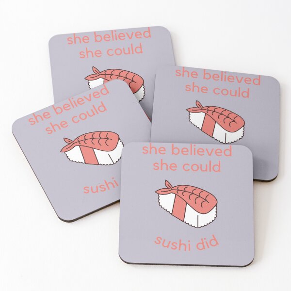 Item preview, She Believed She Could Sushi Did designed and sold by GoodMoodFood.
