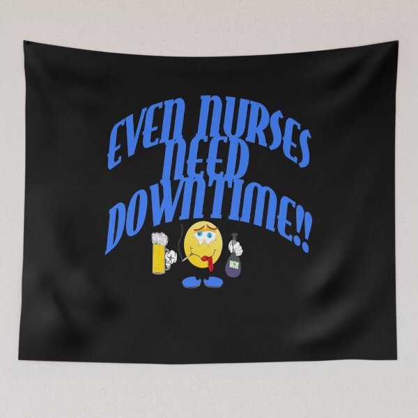 Item preview, Even nurses need downtime designed and sold by Areashor.