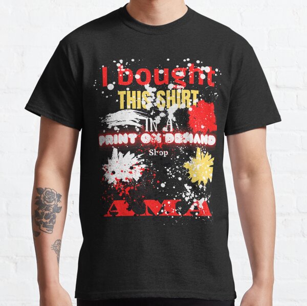 Print on demand Classic T-Shirt