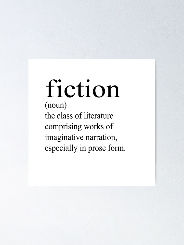 fiction-definition-poster-for-sale-by-literarydreamrs-redbubble