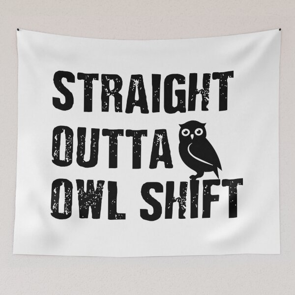 Item preview,  straight outta night shift owl designed and sold by Ashi17.