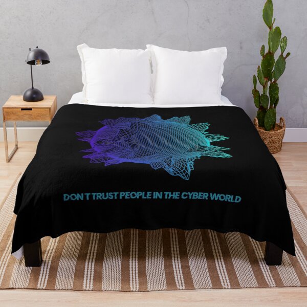 Item preview, Don't trust people in the Cyber World designed and sold by R-A Designs.