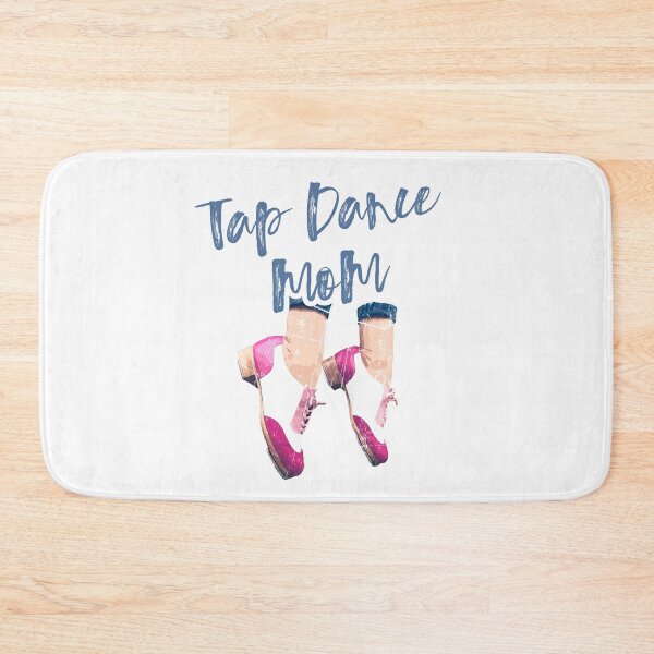 Item preview, Tap Dance Mom - text with tap shoes, The best fun gift for any tap dancer! tap dance art, #tapdanceart, tap fam designed and sold by TAP-DANCE-ART.