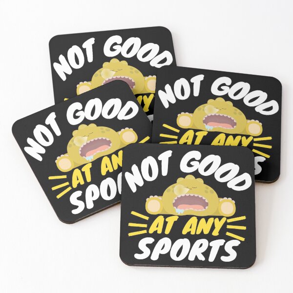 Item preview, Not Good At Any Sports designed and sold by mewsis.