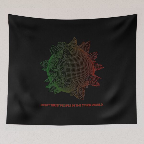 Item preview, Don't trust people in the Cyber World - v3 designed and sold by R-A Designs.