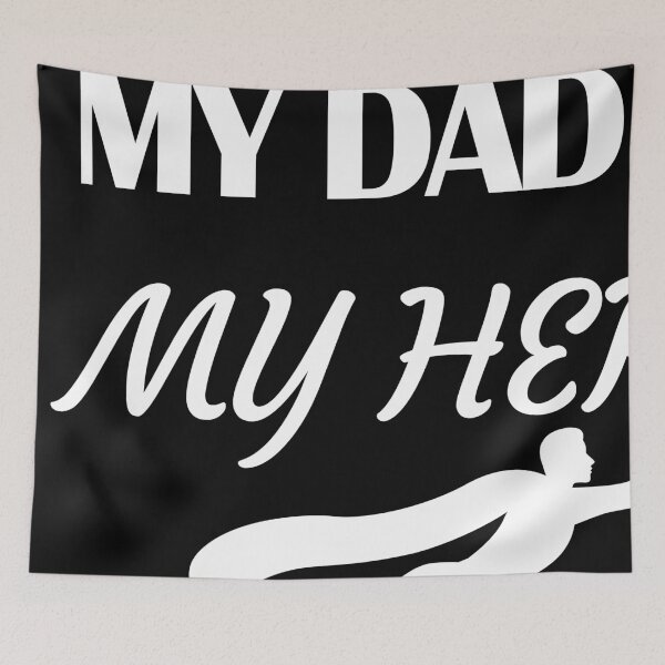 Item preview, MY DAD IS MY HERO designed and sold by sunny-DI.