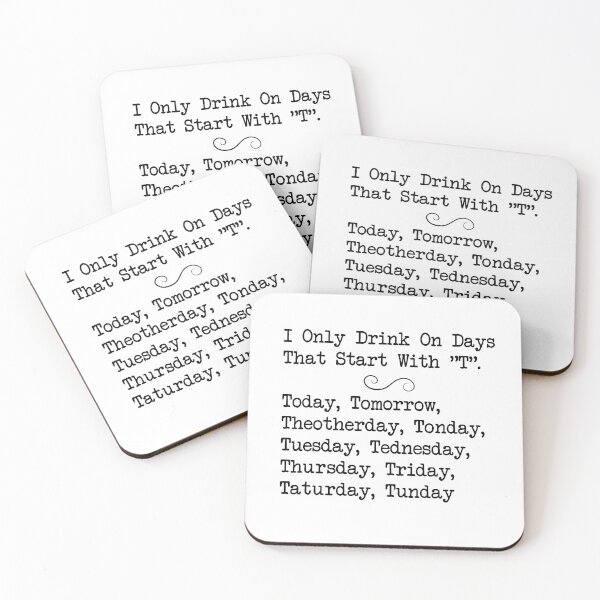 Item preview, I only drink on days that start with T -  funny sayings, quotes designed and sold by flexycreatives.