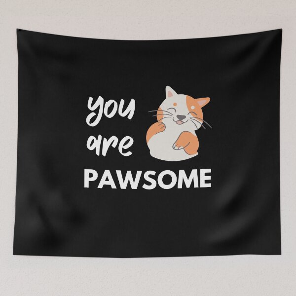 Item preview, You Are Pawsome Pet Owner Love Pun of Awesome designed and sold by Emerg-Apparel.